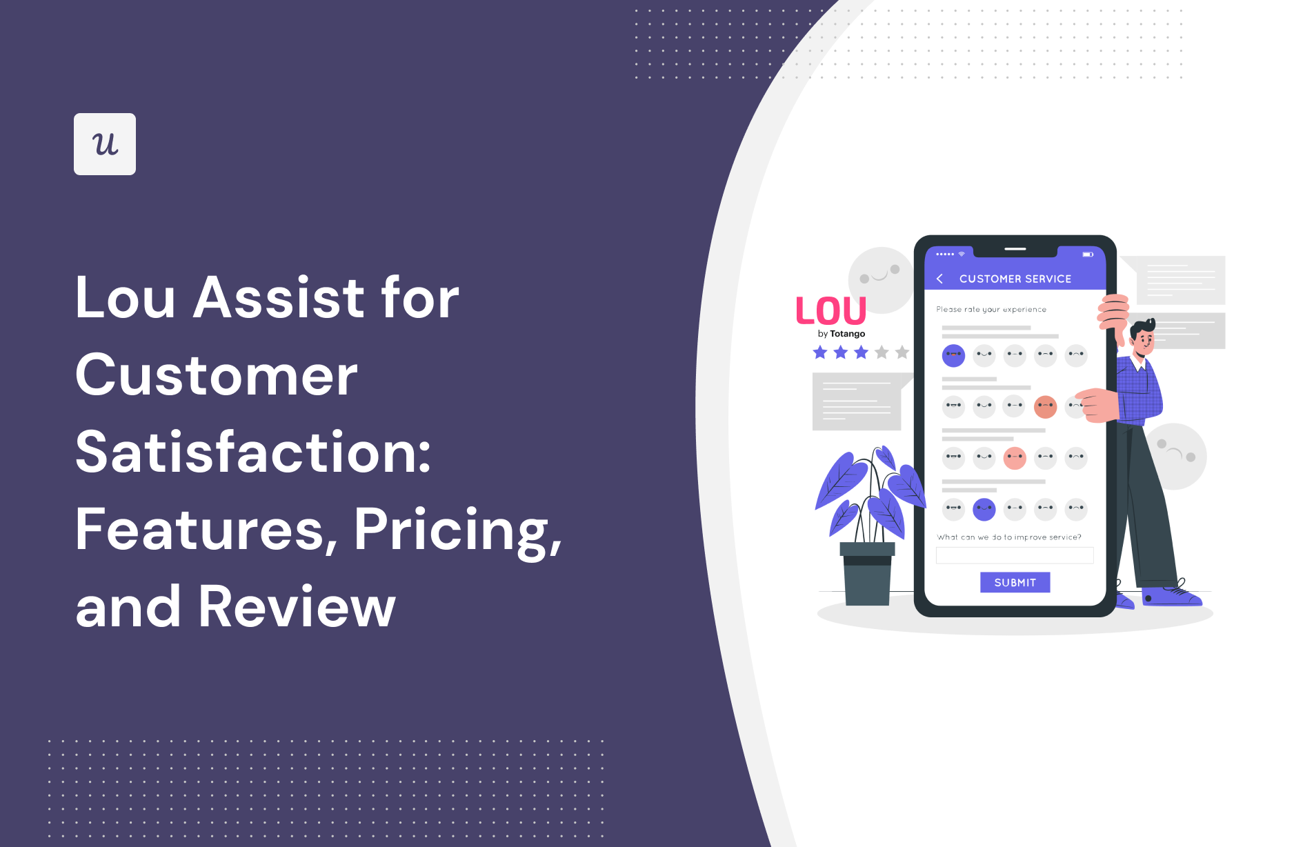 Lou Assist for Customer Satisfaction: Features, Pricing, and Review