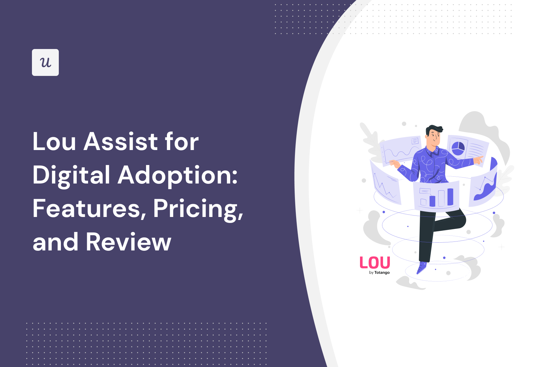 Lou Assist for Digital Adoption: Features, Pricing, and Review