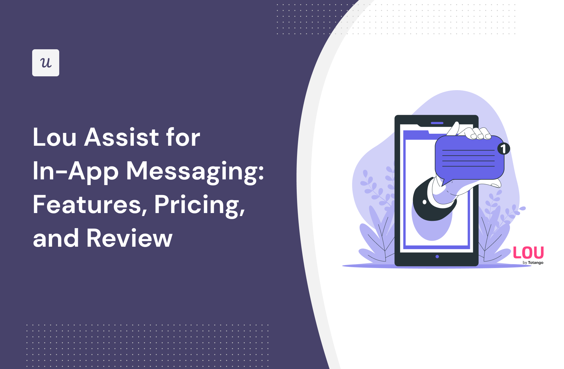 Lou Assist for In-App Messaging: Features, Pricing, and Review