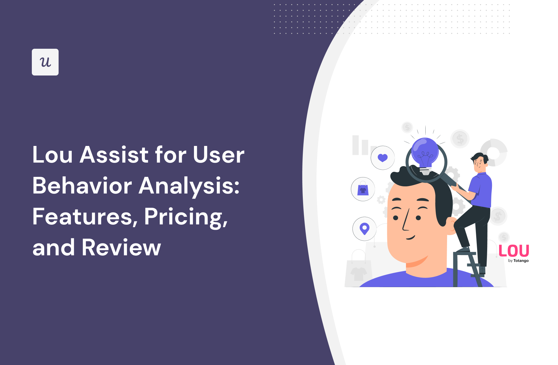 Lou Assist for User Behavior Analysis: Features, Pricing, and Review