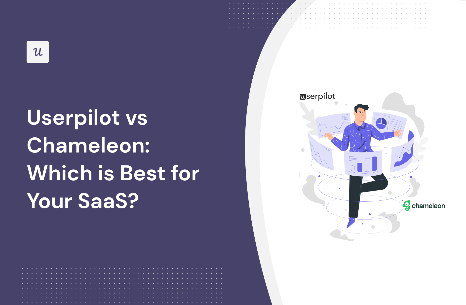 Userpilot vs Chameleon: Which Is Best for Your SaaS?