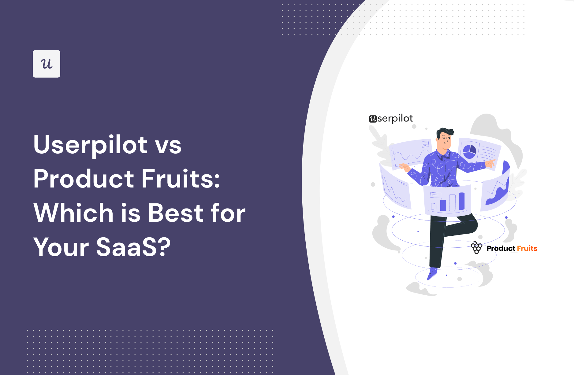 Userpilot vs Product Fruits: Which Is Best for Your SaaS?