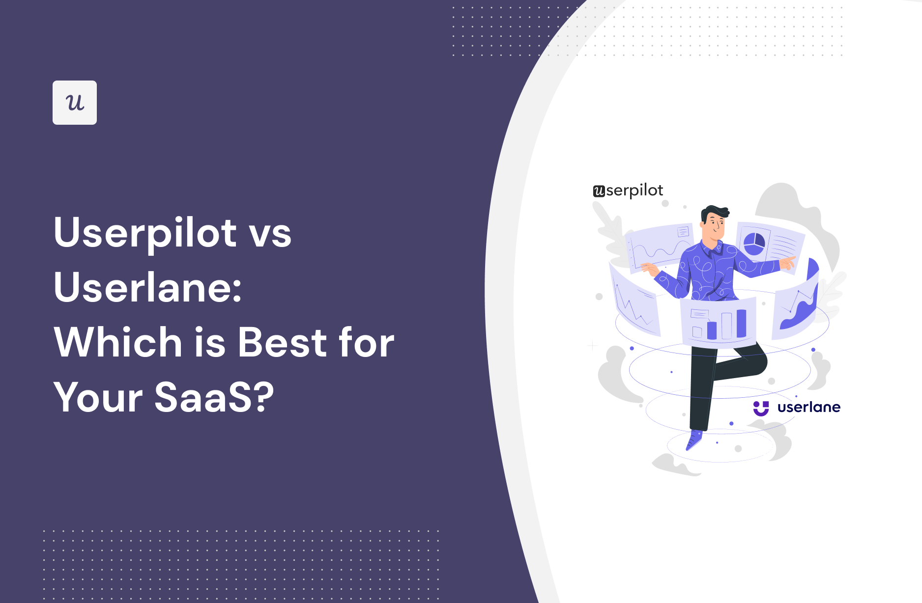Userpilot vs Userlane: Which Is Best for Your SaaS?