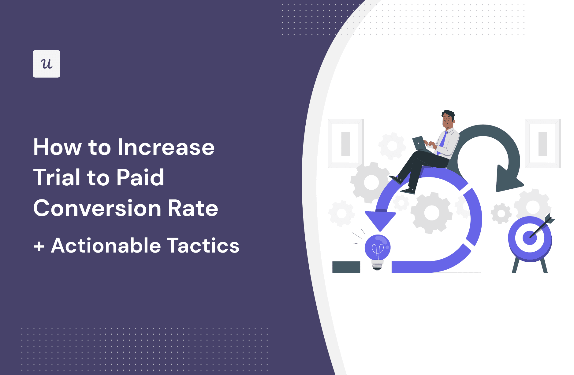 How to Increase Trial to Paid Conversion Rate [+ Actionable Tactics] cover