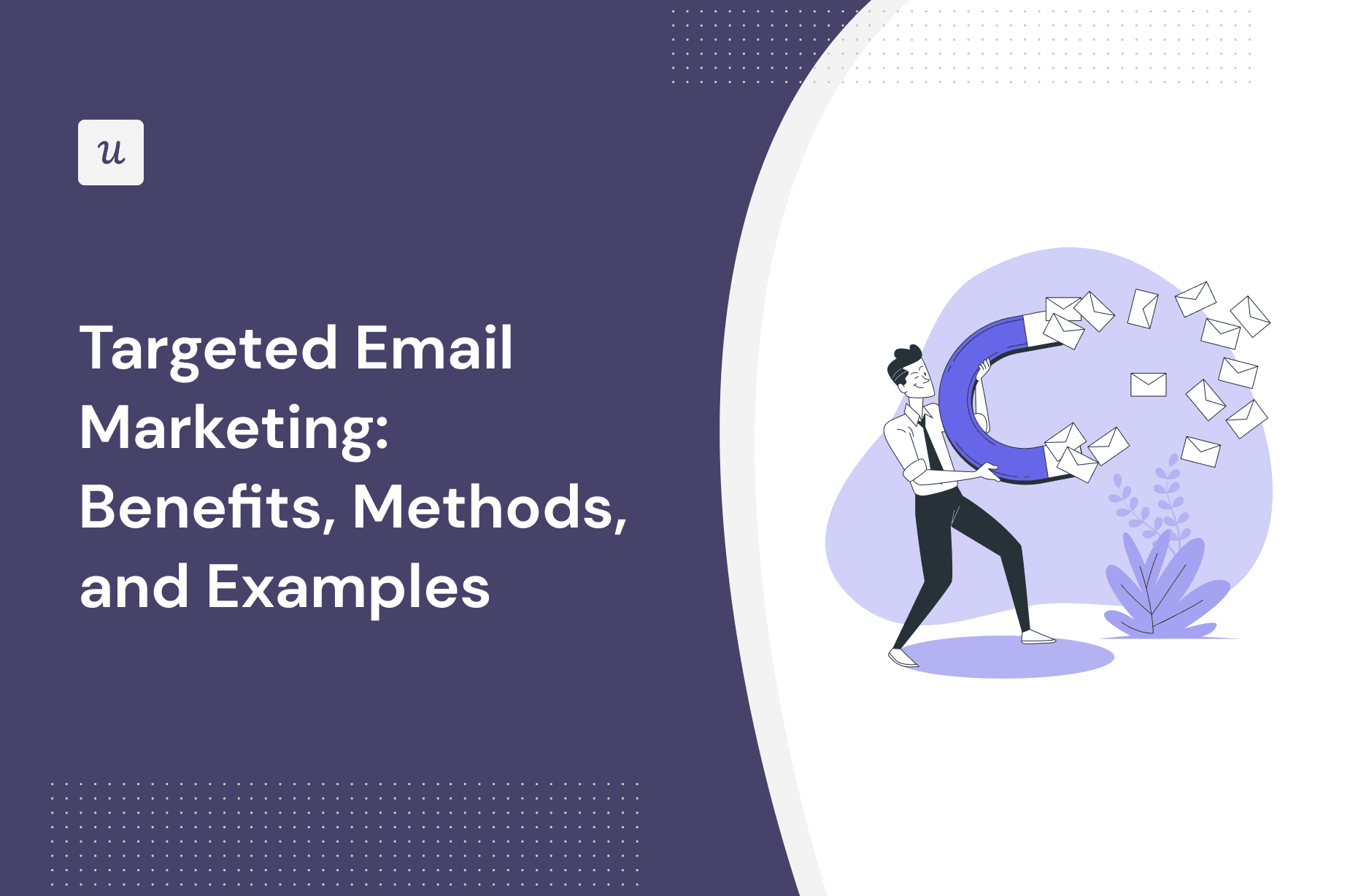 Targeted Email Marketing: Benefits, Methods, and Examples cover