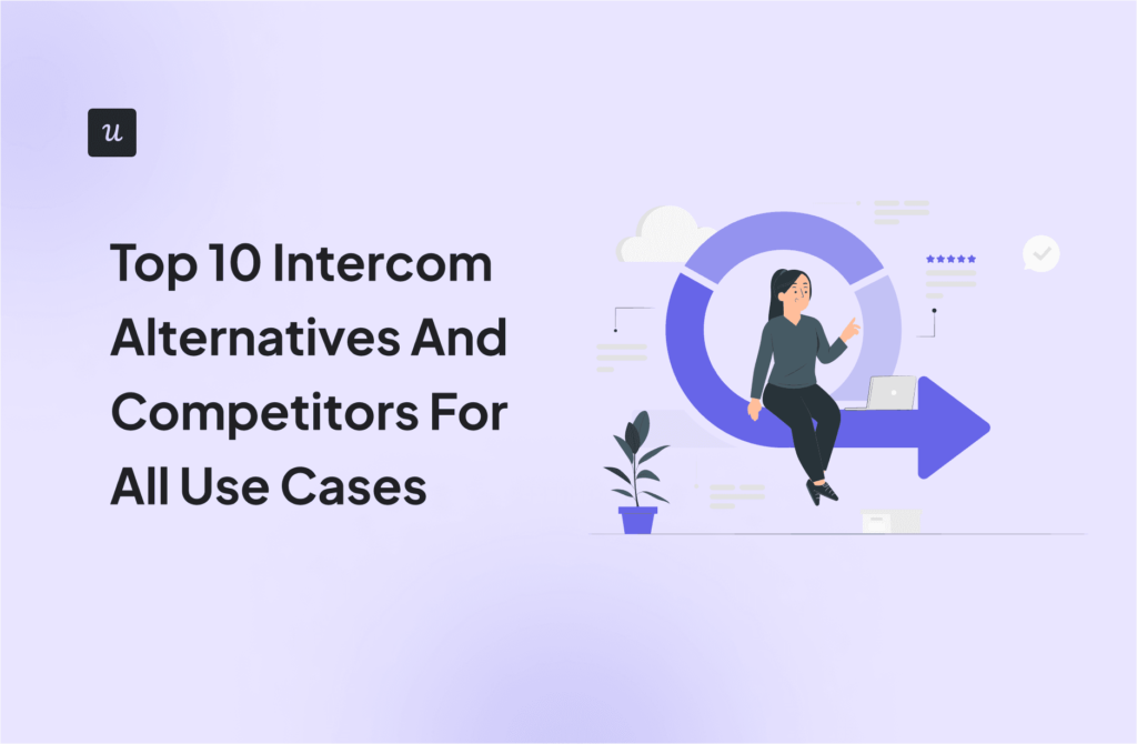 Top 10 Intercom Alternatives and Competitors For All Use Cases cover