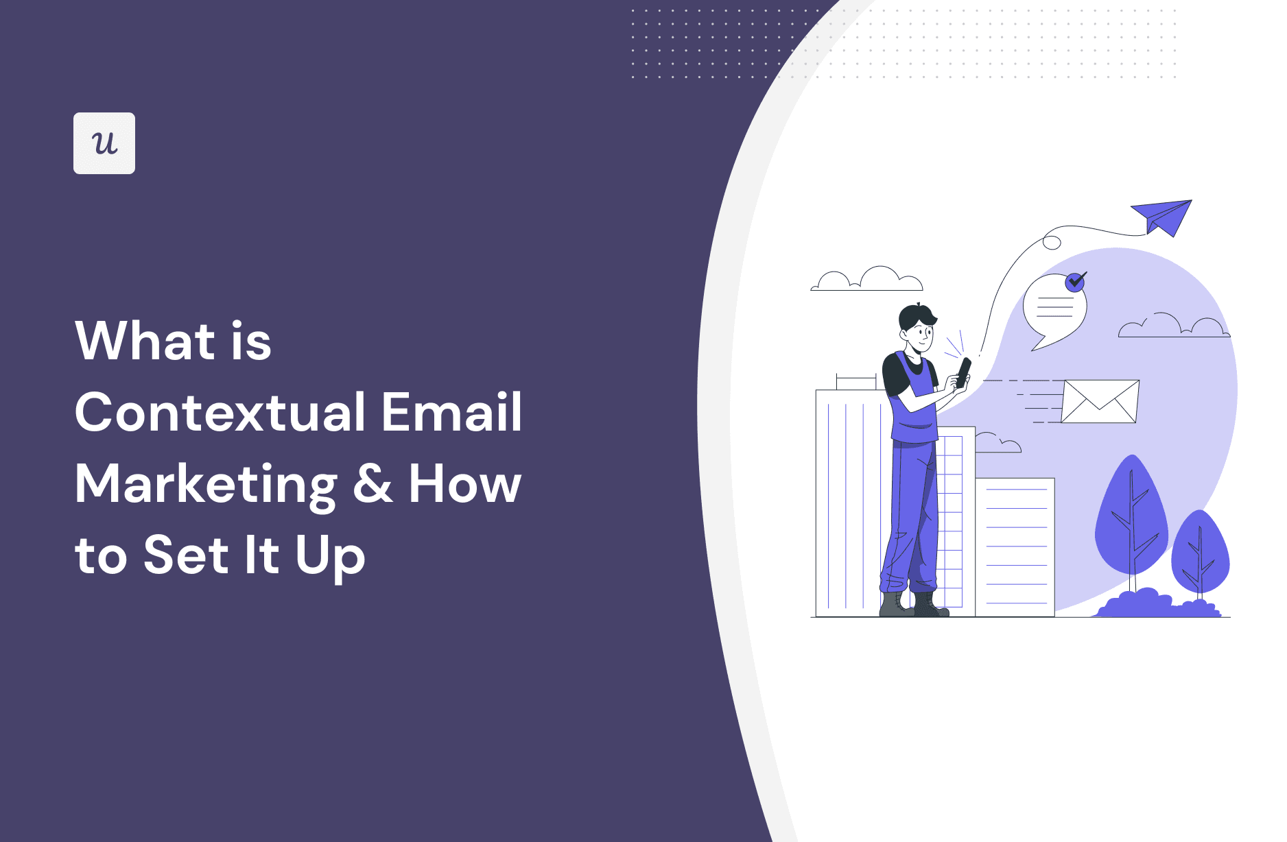 What is Contextual Email Marketing & How to Set It Up cover