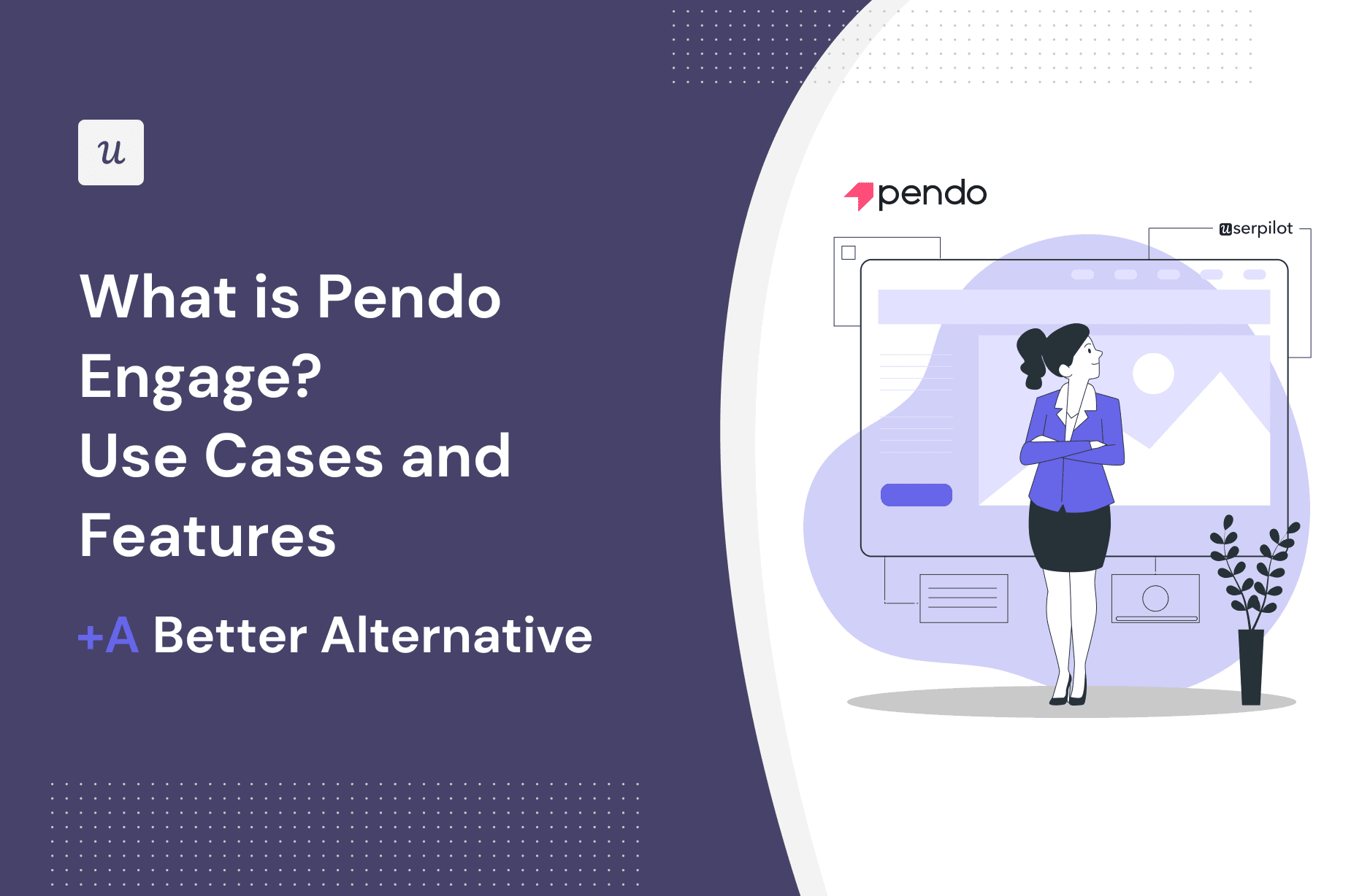 What is Pendo Engage? Use Cases and Features (+ A Better Alternative) cover