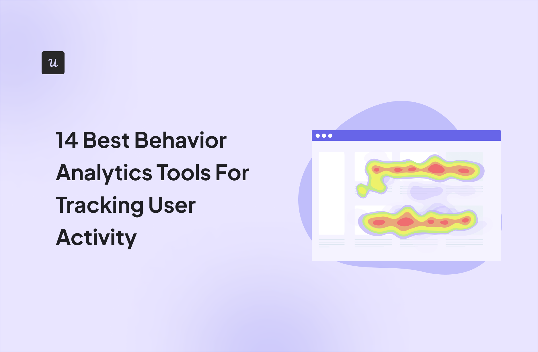 14-Best-BehaviorAnalytics-Tools-For-Tracking-User-Activity