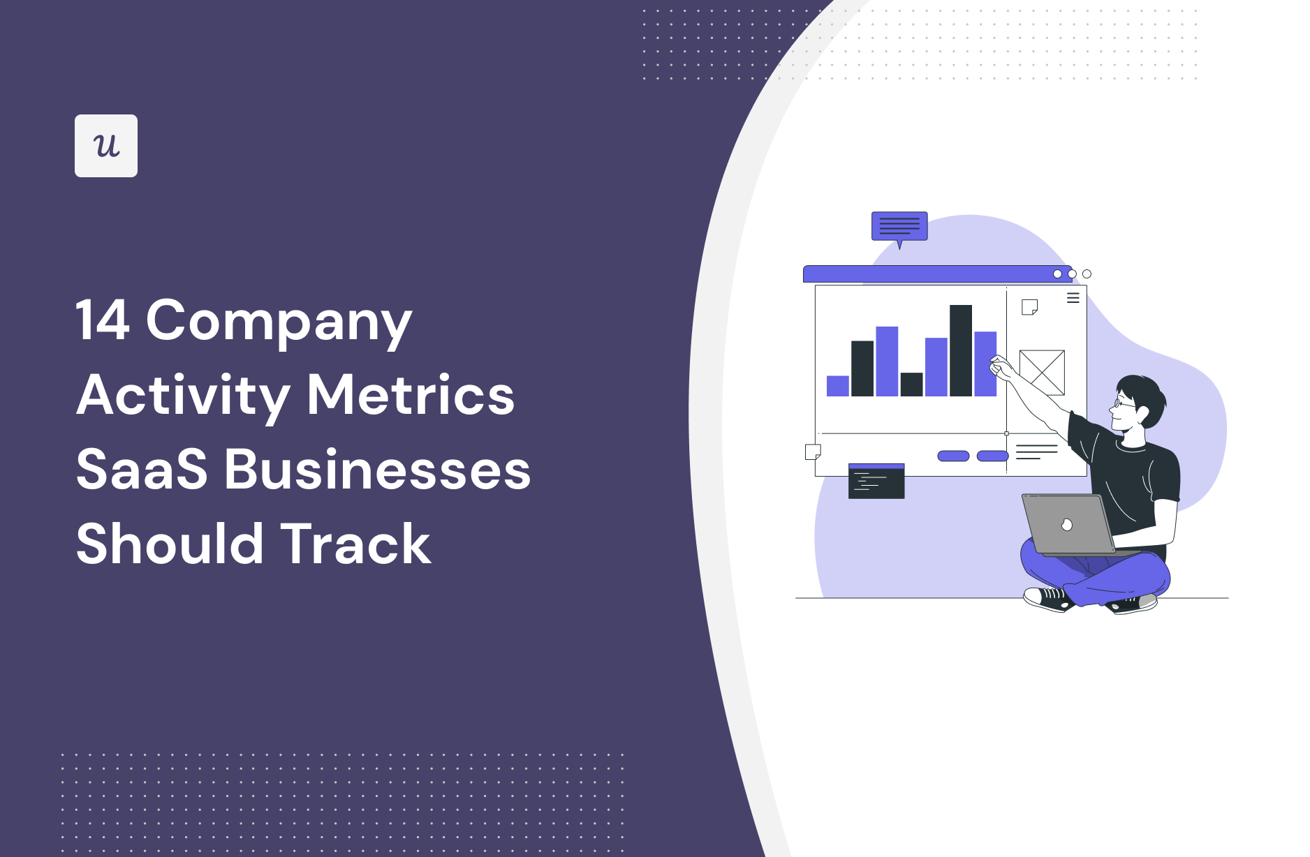 14 Company Activity Metrics SaaS Businesses Should Track