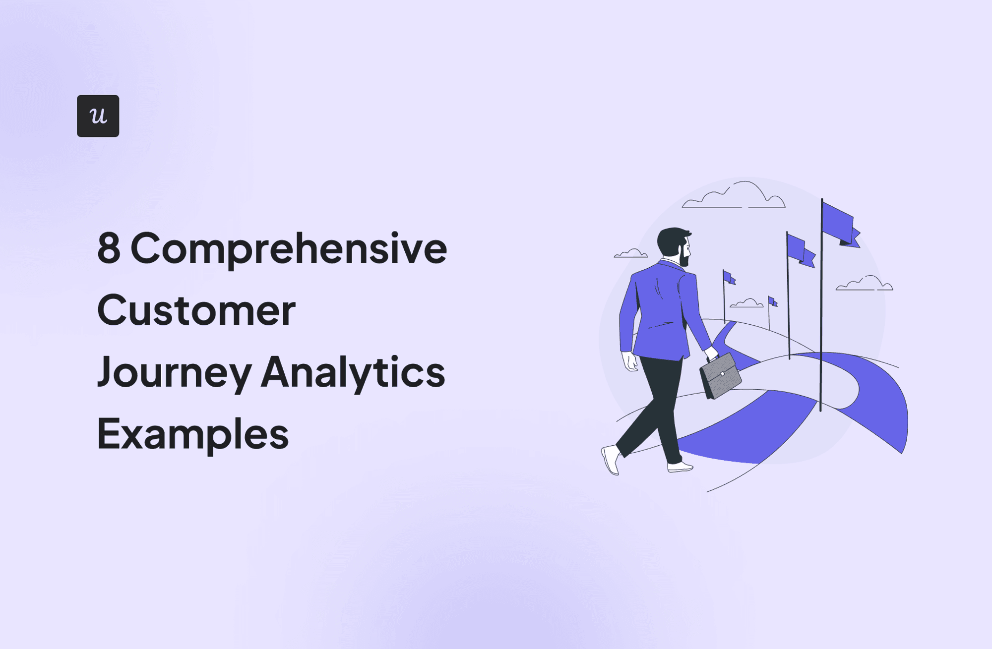 8 Comprehensive Customer Journey Analytics Examples cover