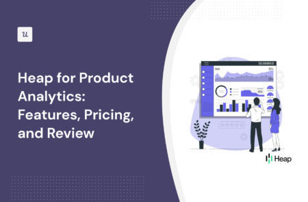 Heap for Product Analytics: Features, Pricing, and Review