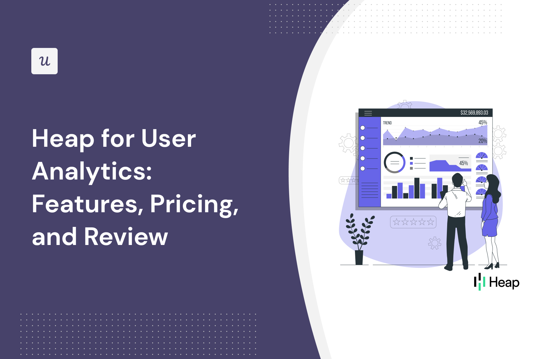 Heap for User Analytics: Features, Pricing, and Review