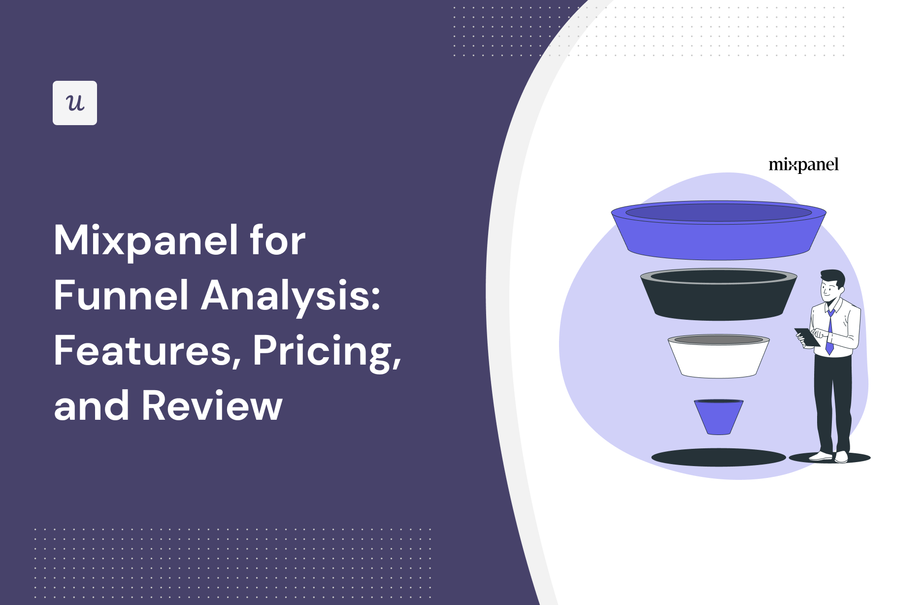 Mixpanel for Funnel Analysis: Features, Pricing, and Review