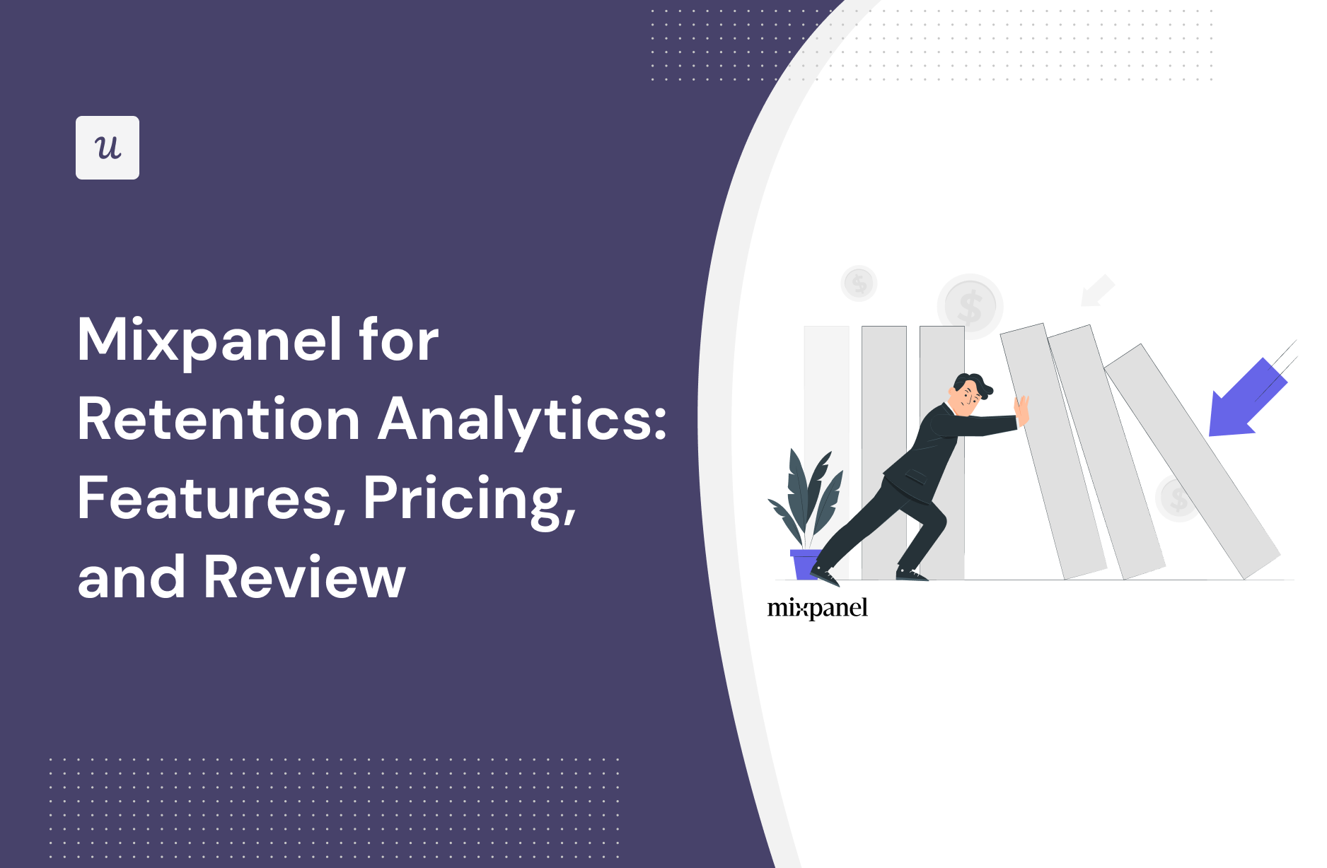 Mixpanel for Retention Analytics: Features, Pricing, and Review
