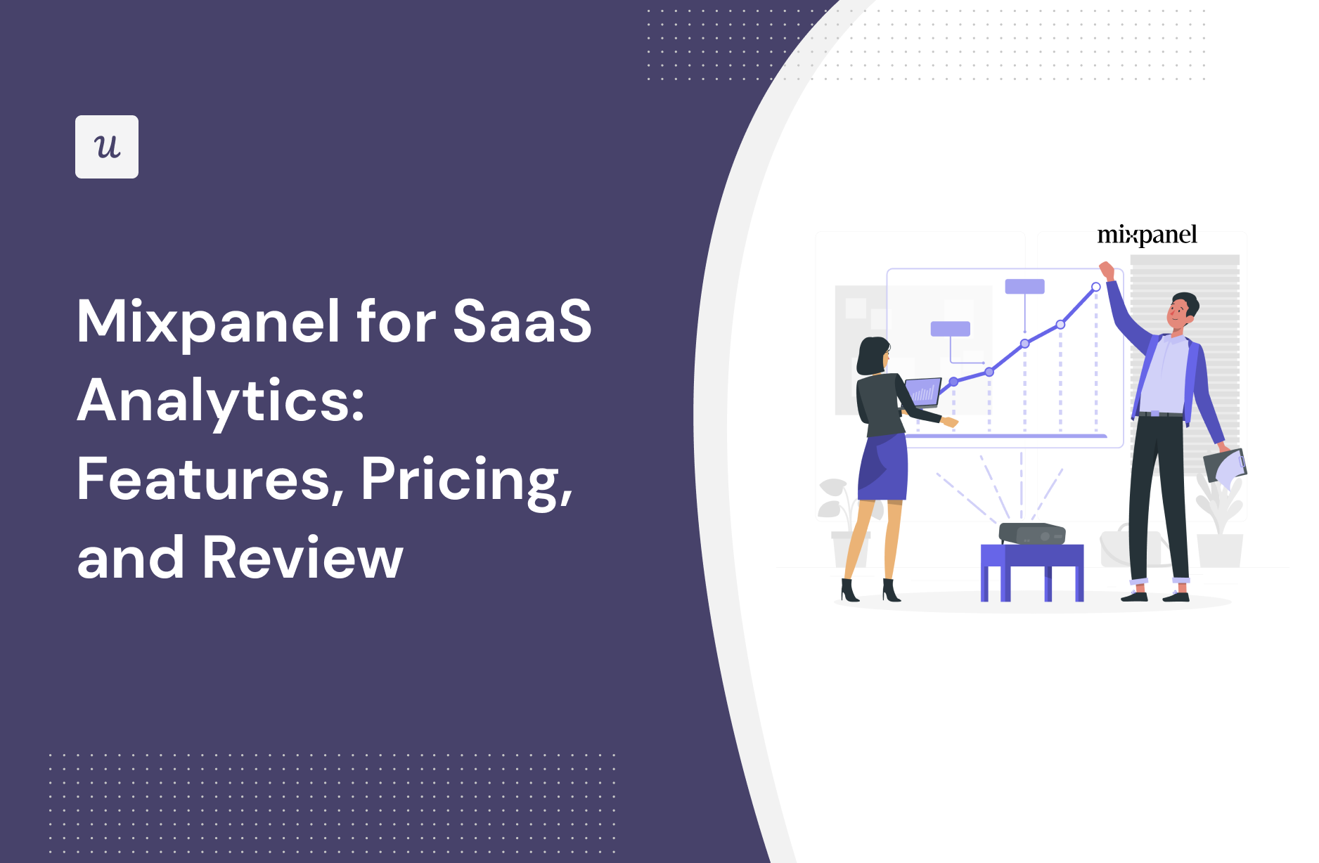 Mixpanel for SaaS Analytics: Features, Pricing, and Review