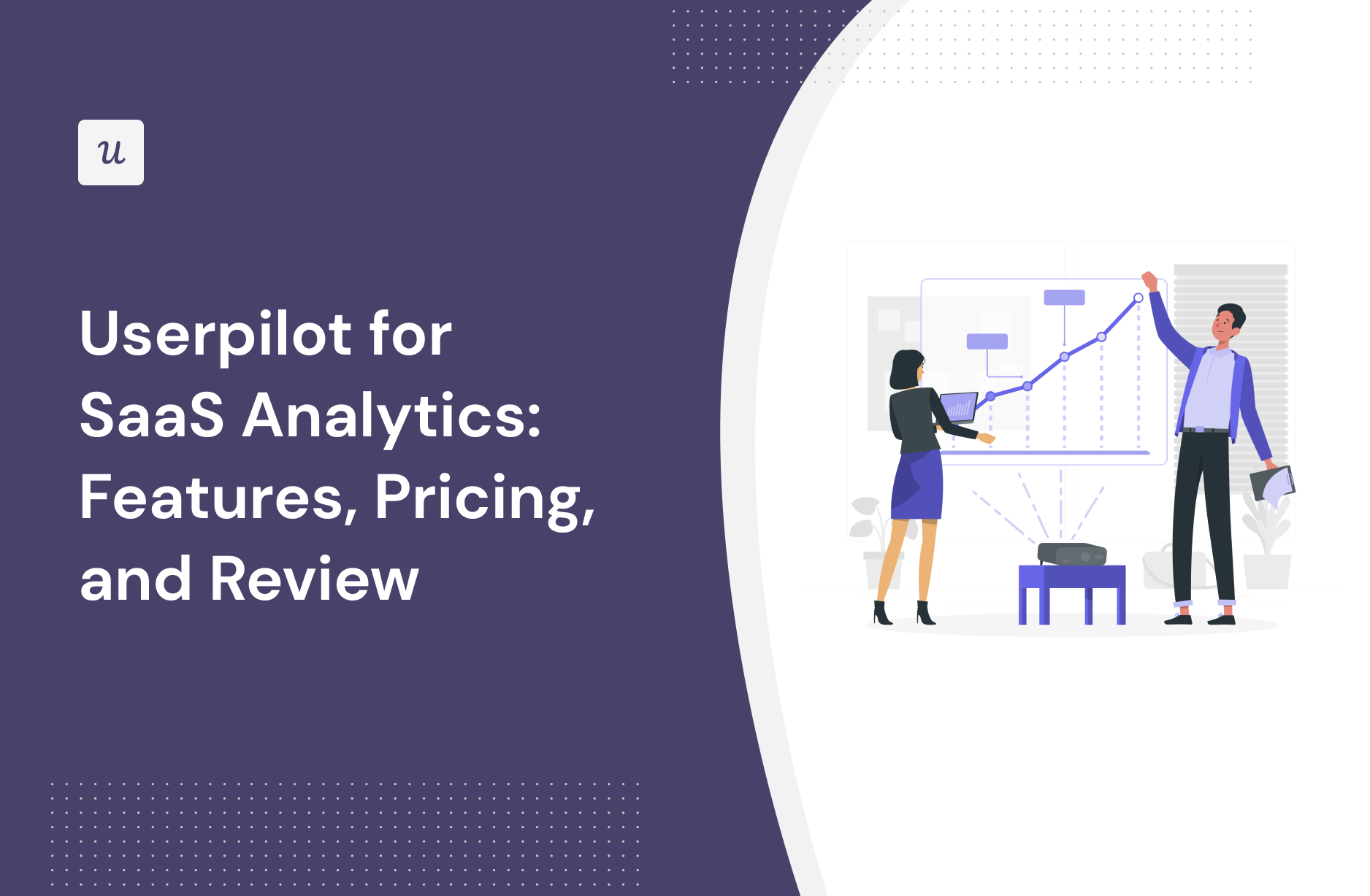 Userpilot for SaaS Analytics: Features, Pricing, and Review
