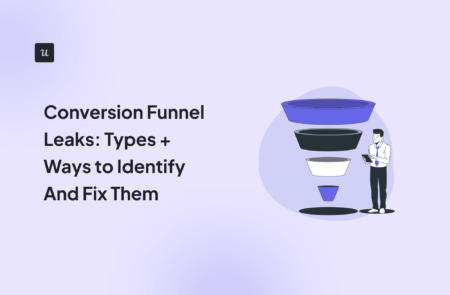 Conversion Funnel Leaks: Types + Ways to Identify And Fix Them cover