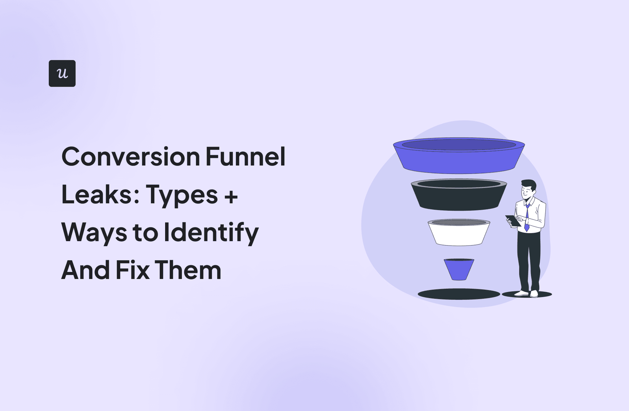 Conversion Funnel Leaks: Types + Ways to Identify And Fix Them cover