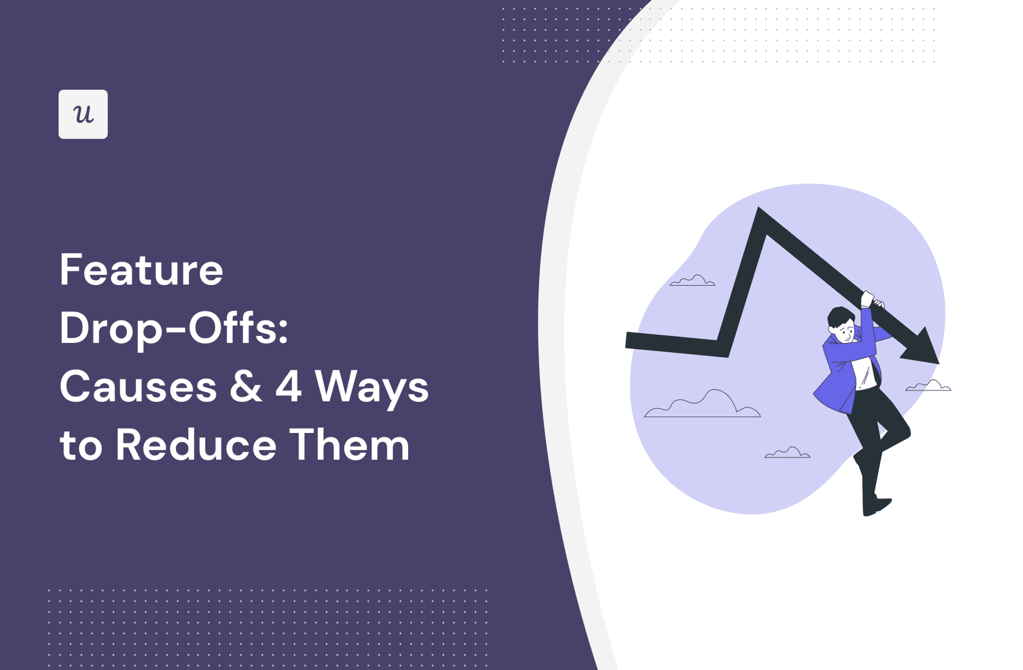 Feature Drop-Offs: Causes & 4 Ways to Reduce Them cover