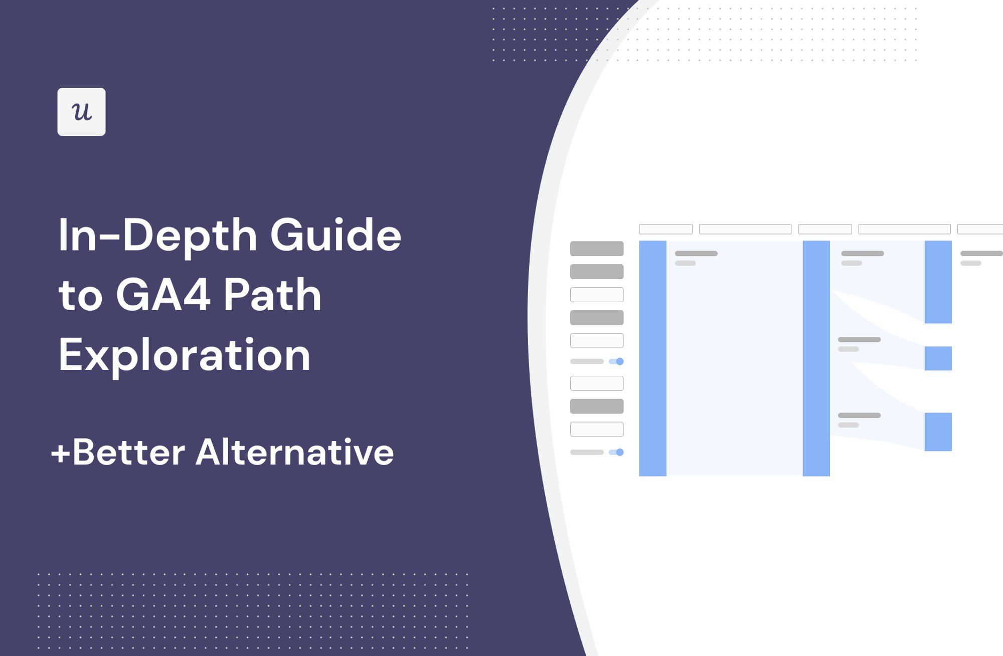 In-Depth Guide to GA4 Path Exploration (+Better Alternative) cover