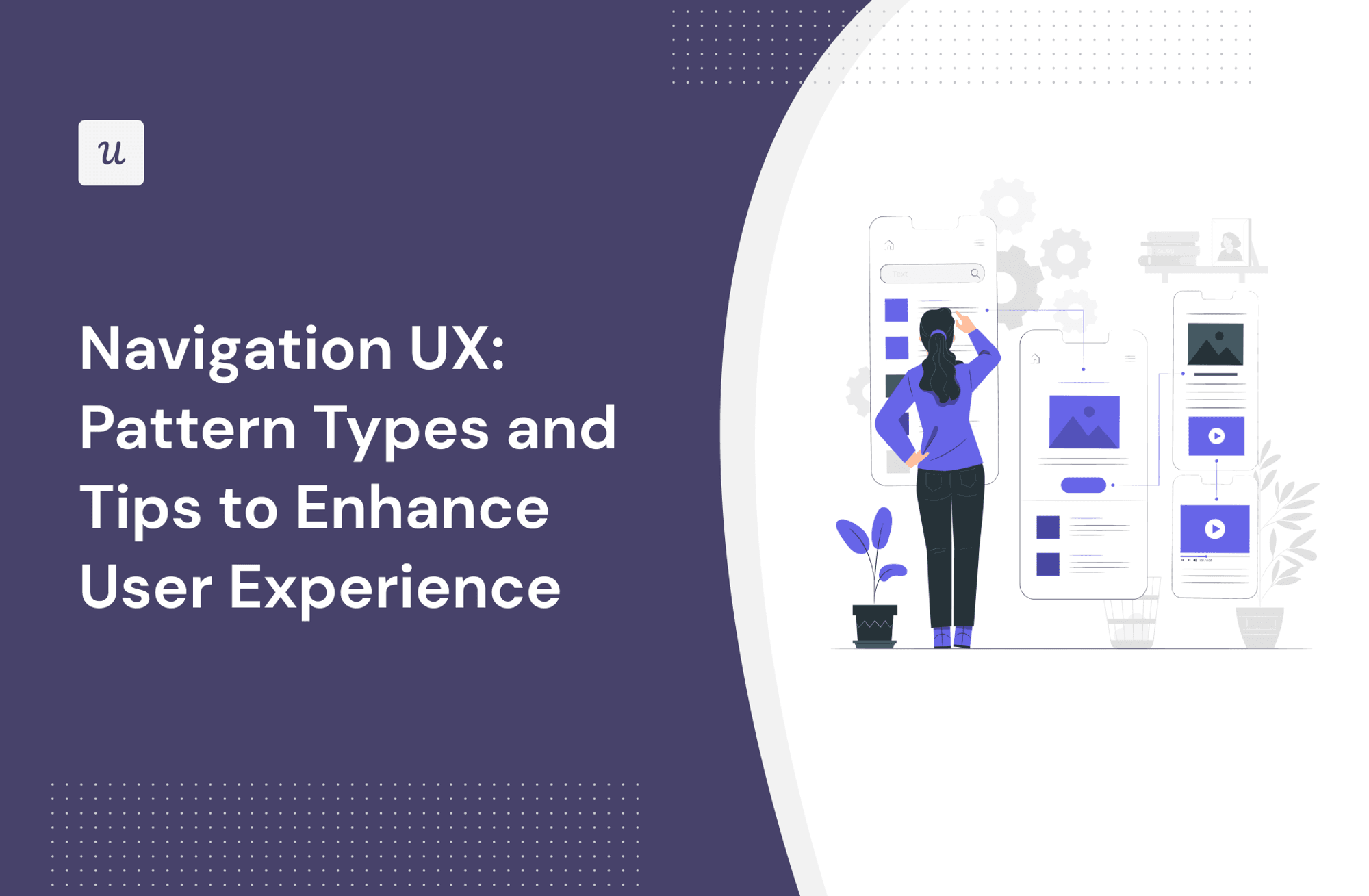 Navigation UX: Pattern Types and Tips to Enhance User Experience cover
