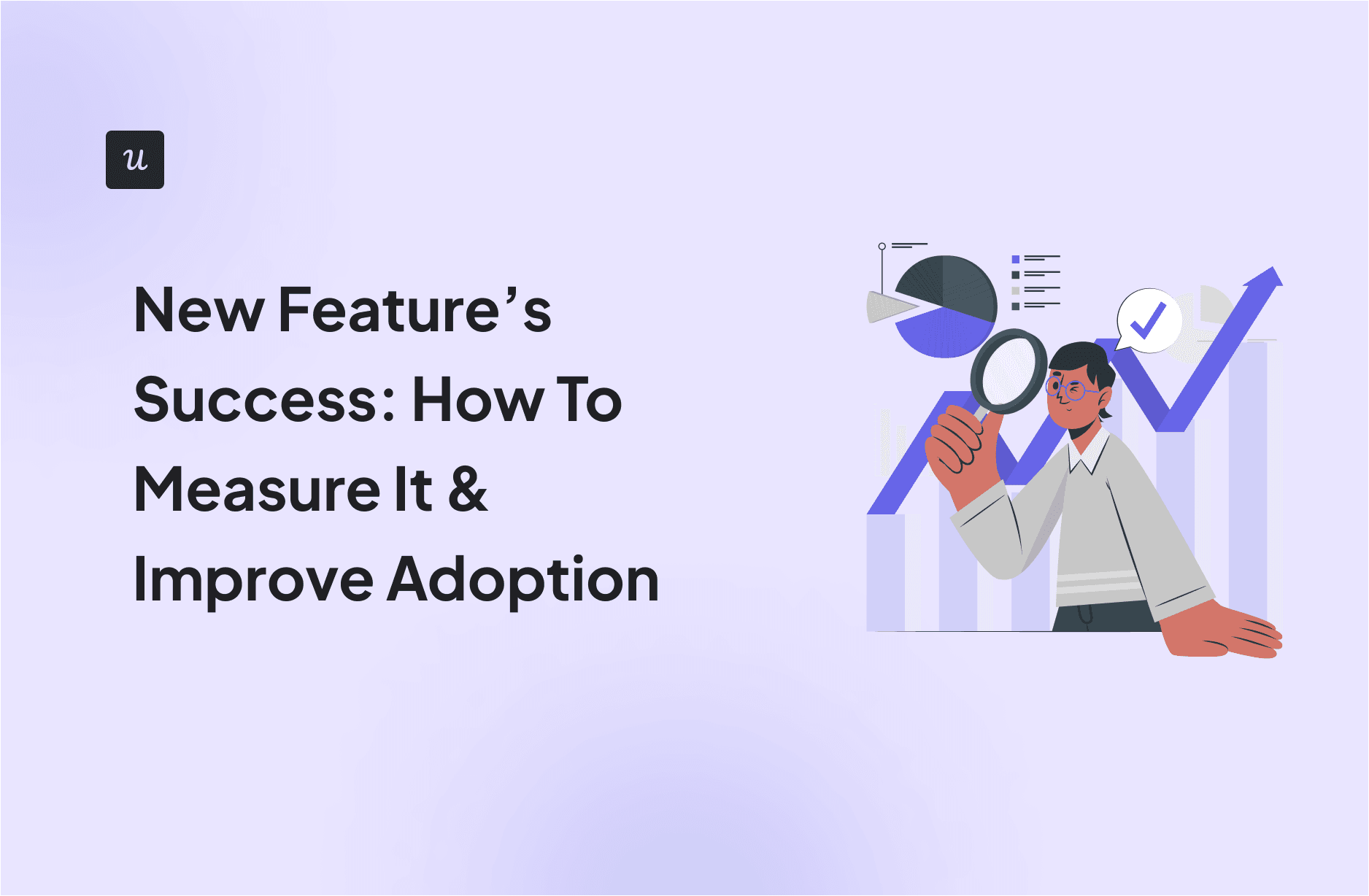 New Feature’s Success: How To Measure It & Improve Adoption cover