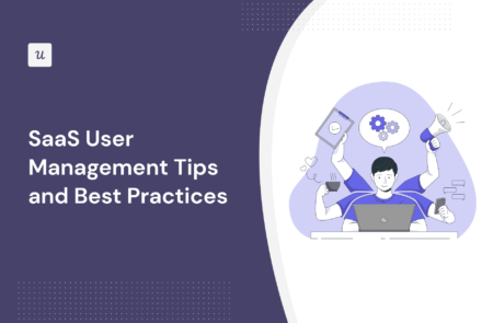 SaaS User Management Tips and Best Practices