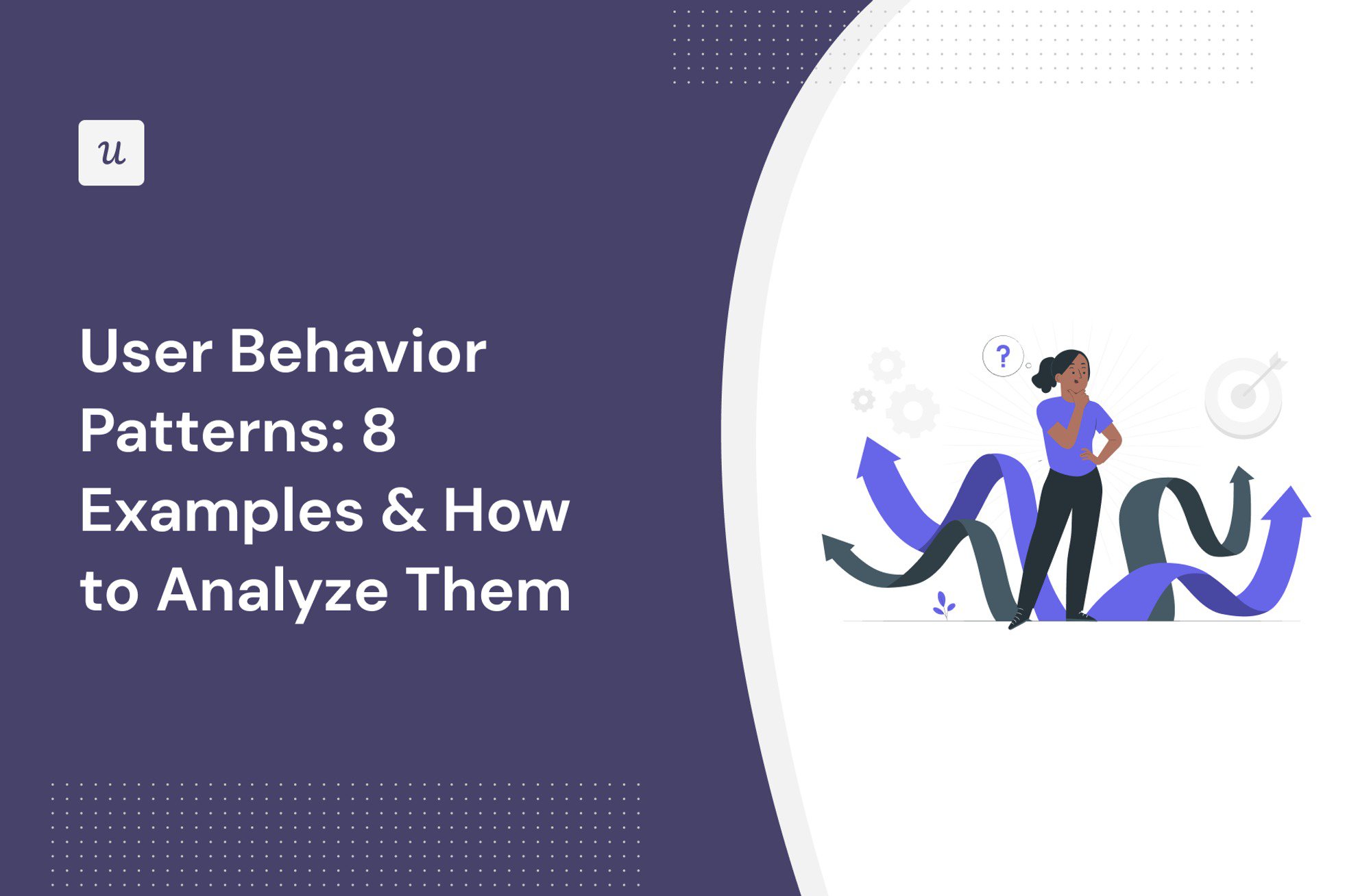 User Behavior Patterns: 8 Examples & How to Analyze Them cover