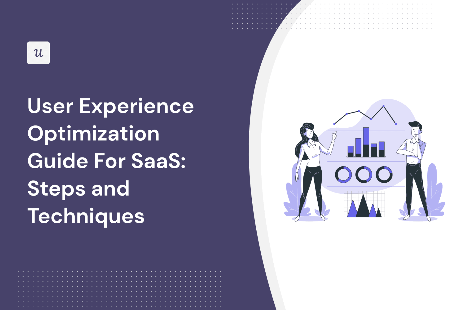 User Experience Optimization Guide For SaaS: Steps and Techniques cover