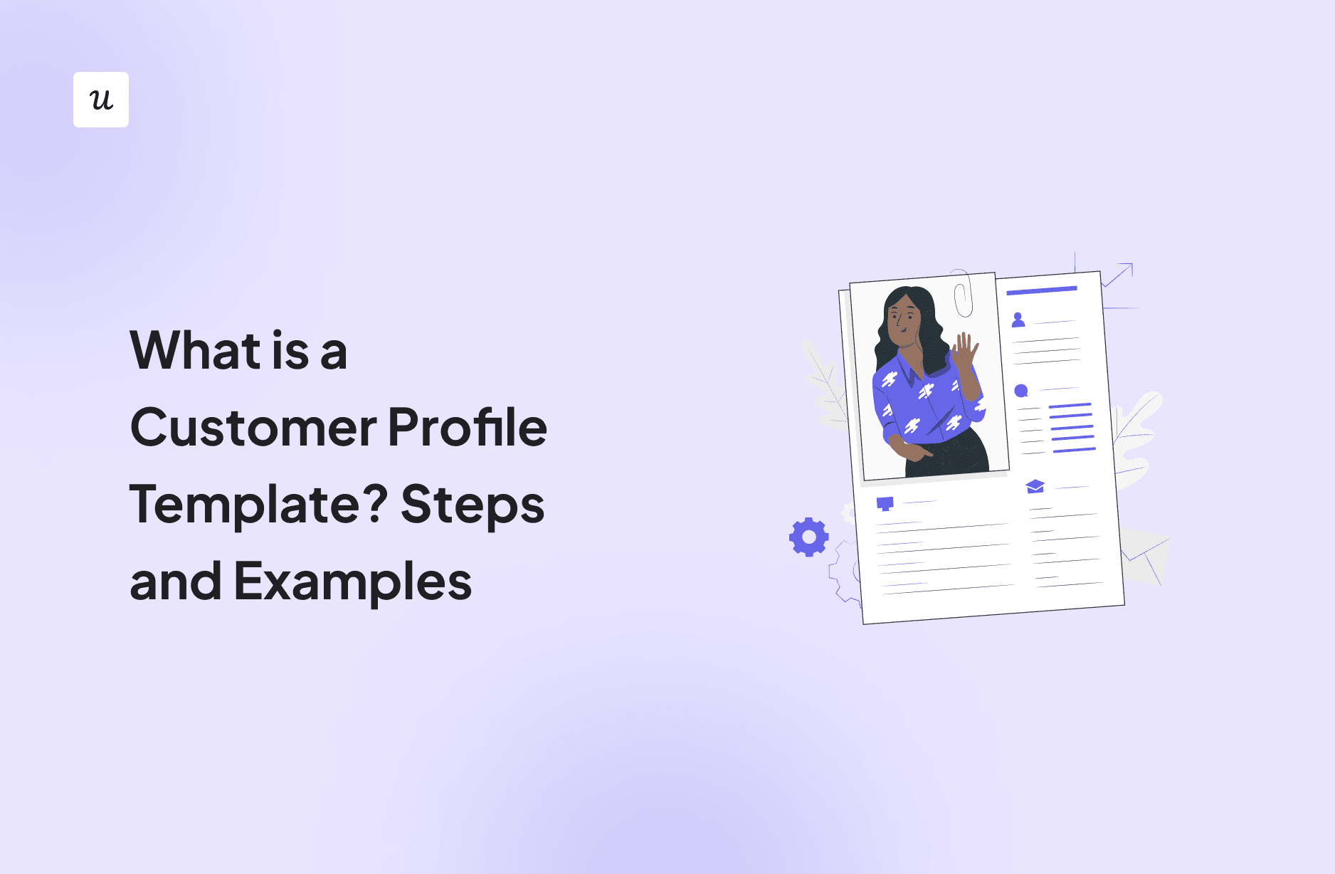 What is a Customer Profile Template? Steps and Examples cover