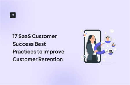 17 SaaS Customer Success Best Practices to Improve Customer Retention cover