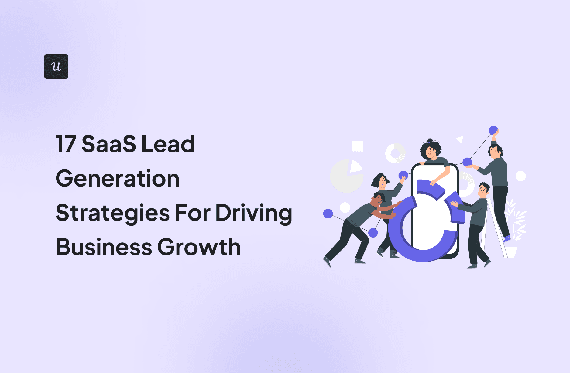 17 SaaS Lead Generation Strategies For Driving Business Growth cover