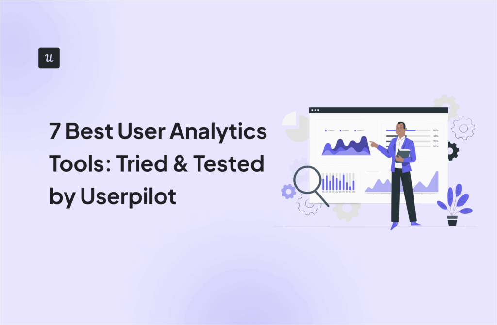 7 Best User Analytics Tools: Tried & Tested by Userpilot cover