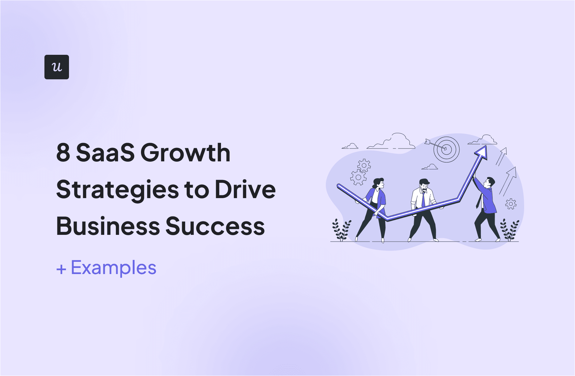 8 SaaS Growth Strategies to Drive Business Success [+ Examples] cover