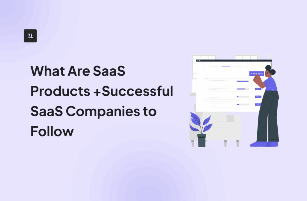 What Are SaaS Products + Successful SaaS Companies