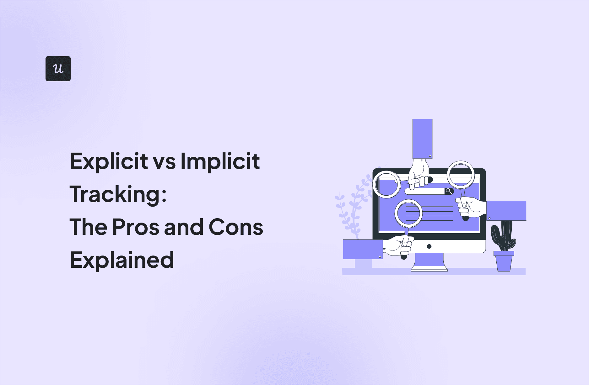Explicit vs Implicit Tracking: The Pros and Cons Explained cover