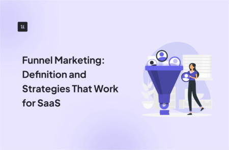 Funnel Marketing: Definition and Strategies That Work for SaaS cover