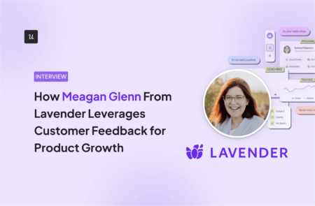 How Meagan Glenn From Lavender Leverages Customer Feedback for Product Growth cover