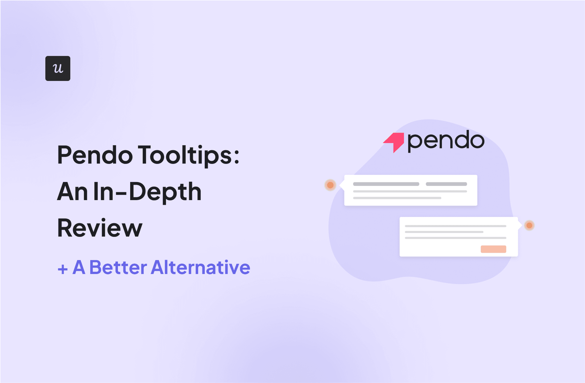 Pendo Tooltips: An In-Depth Review + A Better Alternative cover