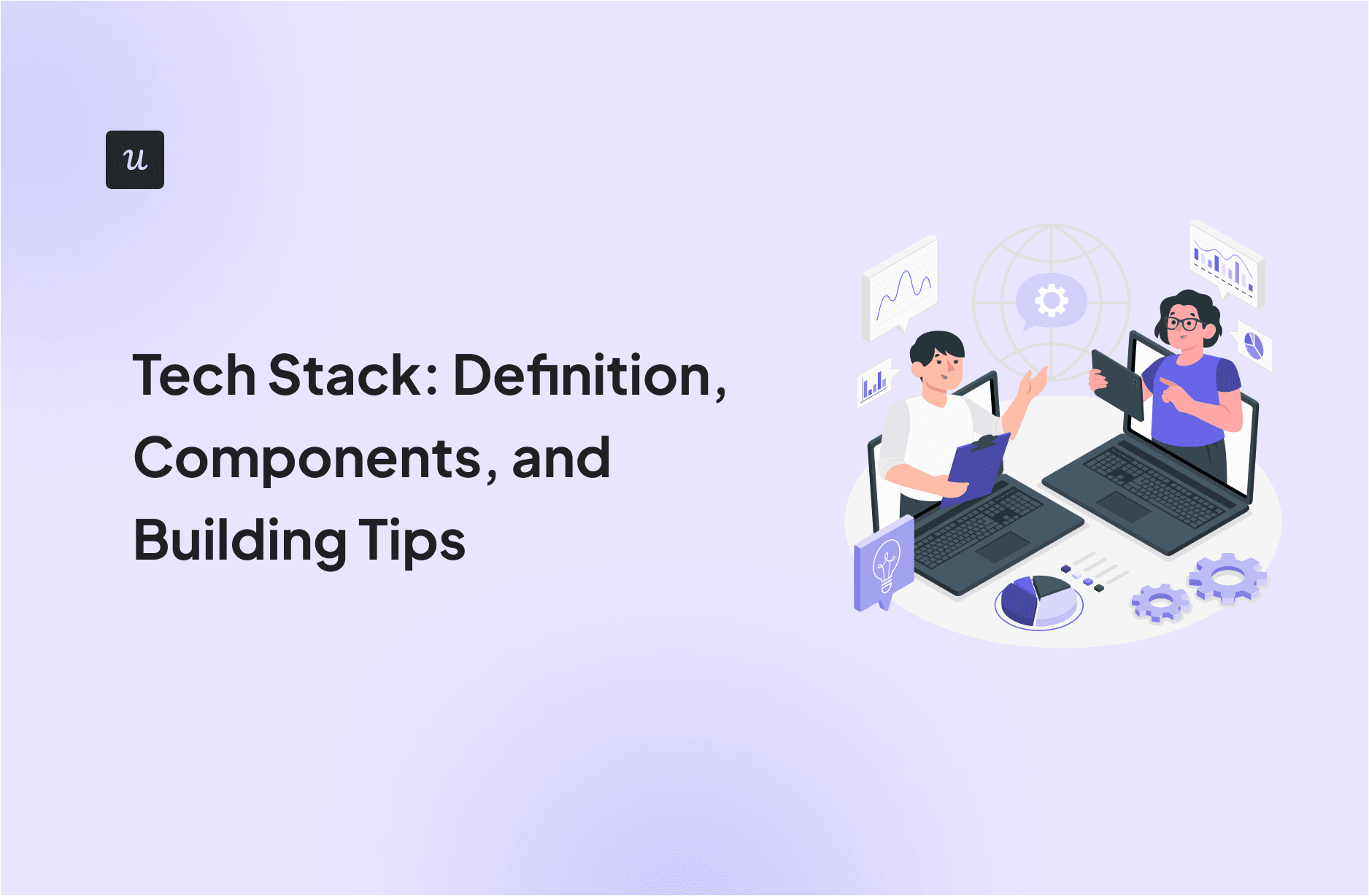 Tech Stack: Definition, Components, and Building Tips cover