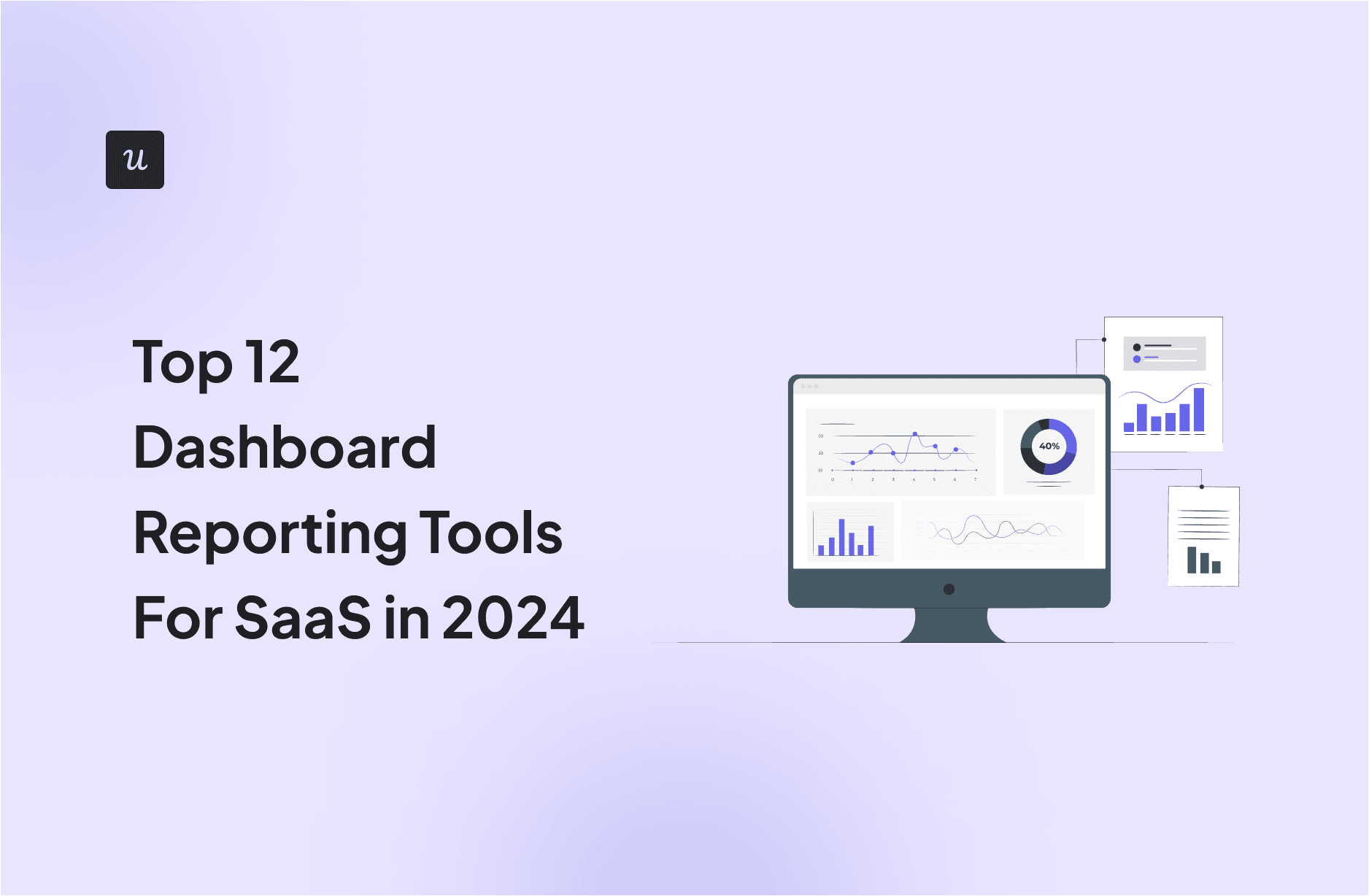 Top 12 Dashboard Reporting Tools For SaaS in 2024 cover