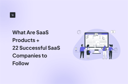 What Are SaaS Products + 22 Successful SaaS Companies to Follow cover