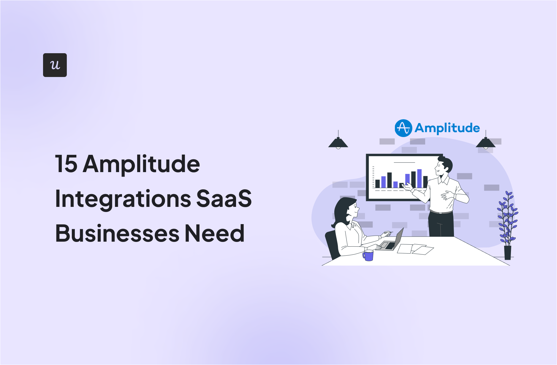 15 Amplitude Integrations SaaS Businesses Need