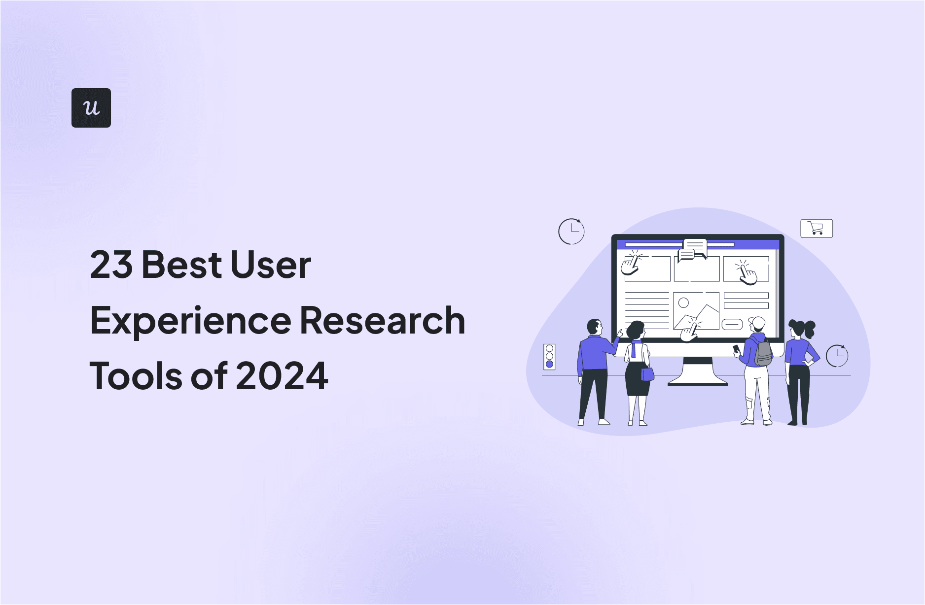 23 Best User Experience Research Tools of 2024 cover