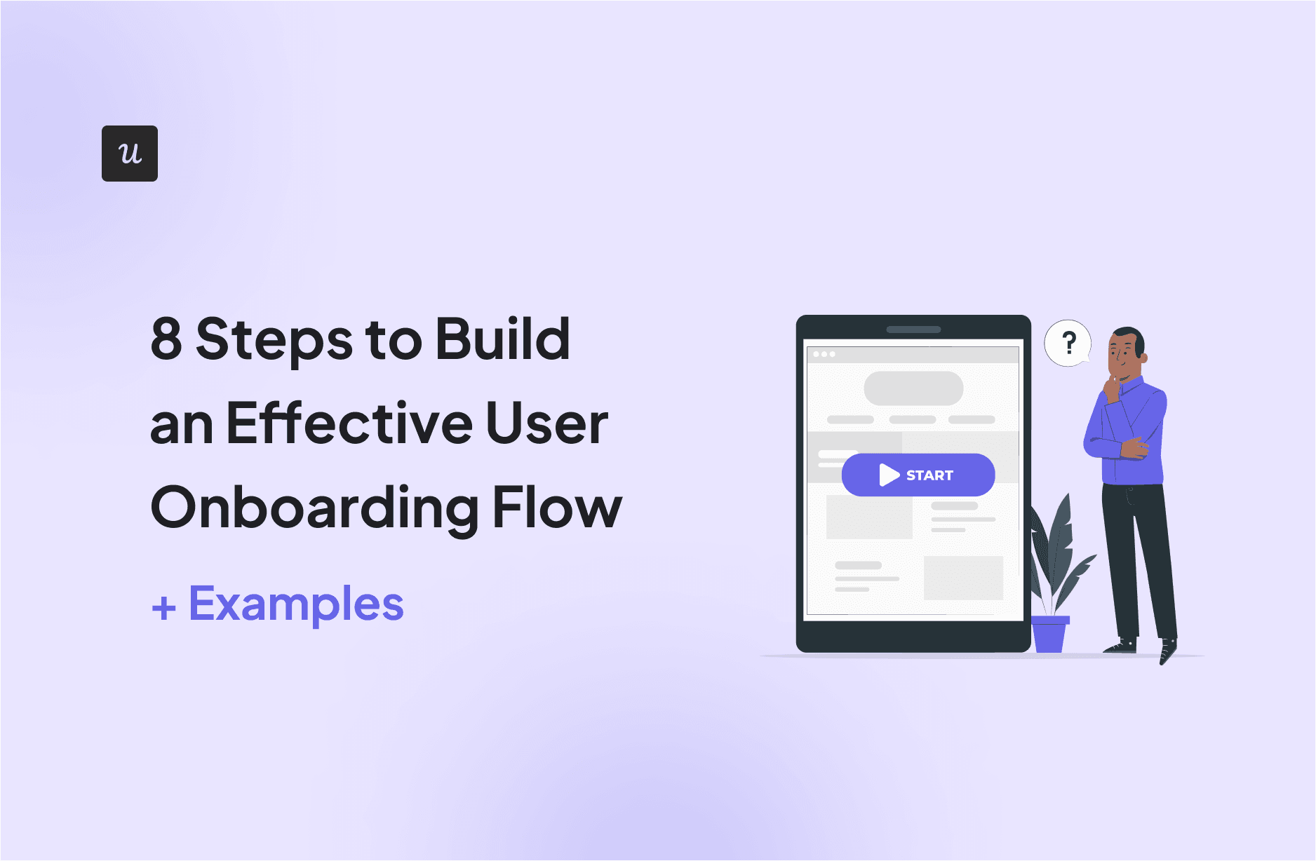8 Steps to Build an Effective User Onboarding Flow [+ Examples] cover