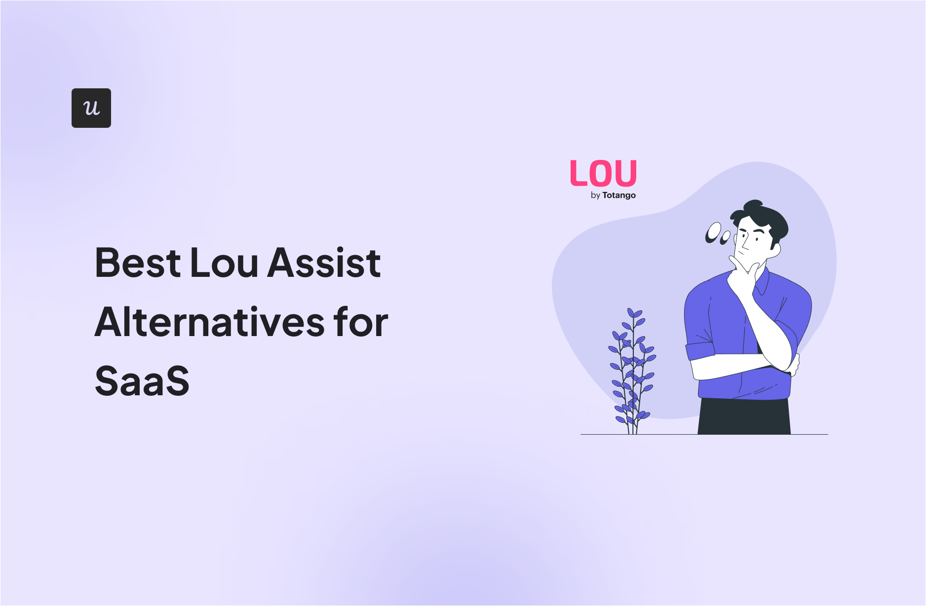 Best Lou Assist Alternatives for SaaS