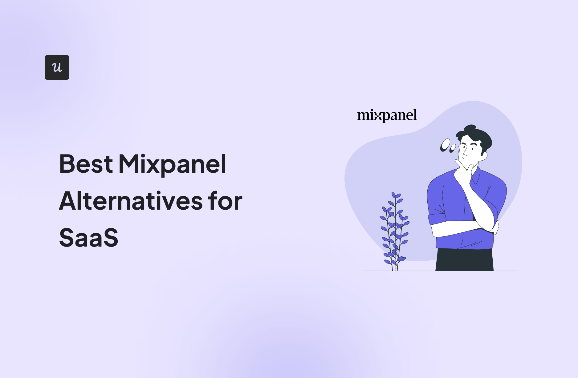 Best Mixpanel Alternatives for SaaS