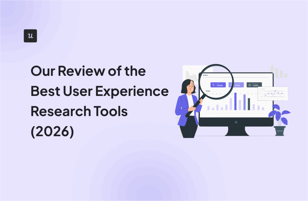 Our Review of the Best User Experience Research Tools (2026)