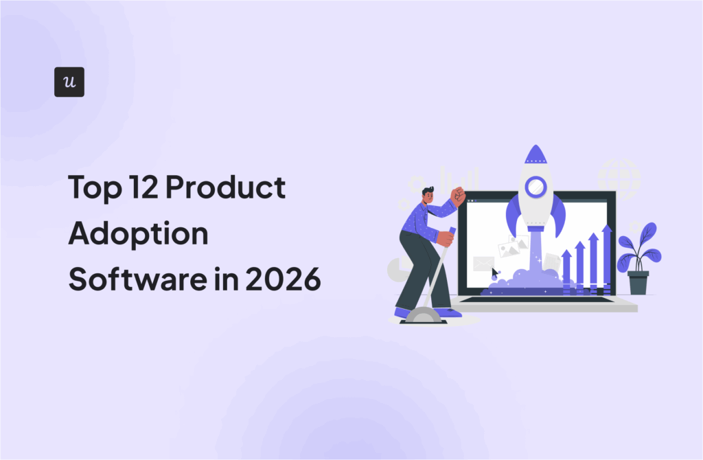 Top 12 Product Adoption Software in 2026